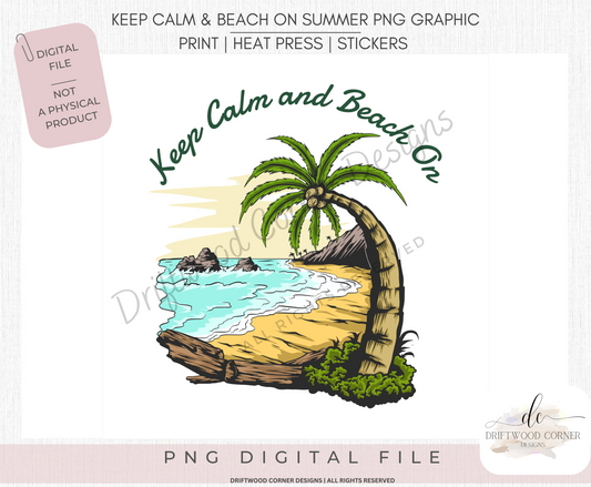 Keep Calm and Beach On PNG Graphic File